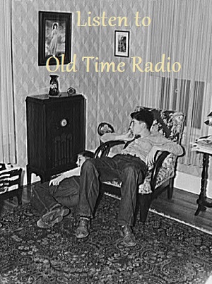 Listen to  Old Time Radio Online When You Want